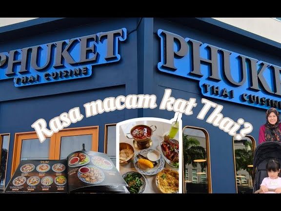 Phuket Thai Cuisine โข Alor Setar 1 phuket thai cuisine alor setar